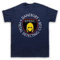 DETECTORISTS DANEBURY METAL DETECTING CLUB UNOFFICIAL MENS & WOMENS T-SHIRT