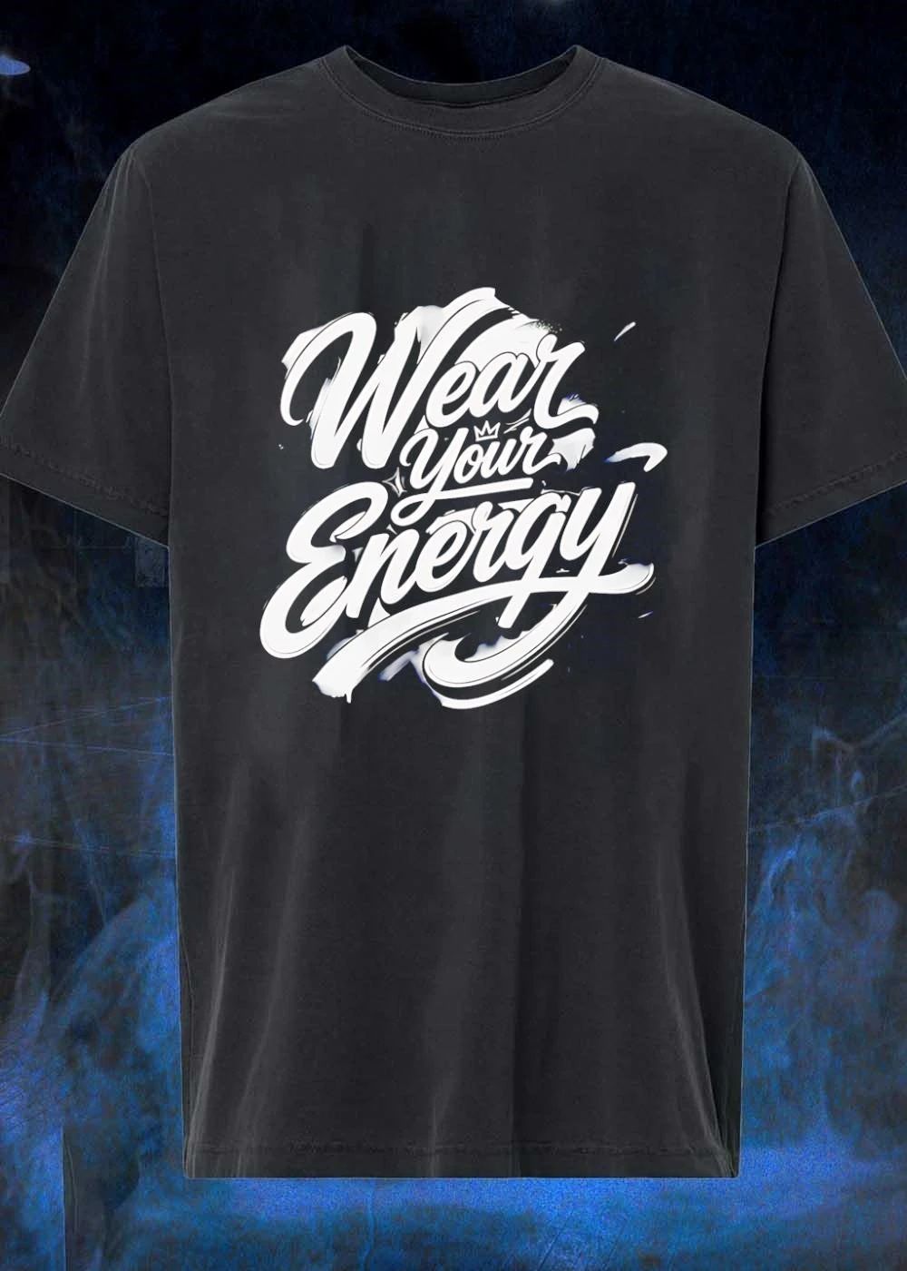 Wear Your Energy Statement Graphic T-Shirt