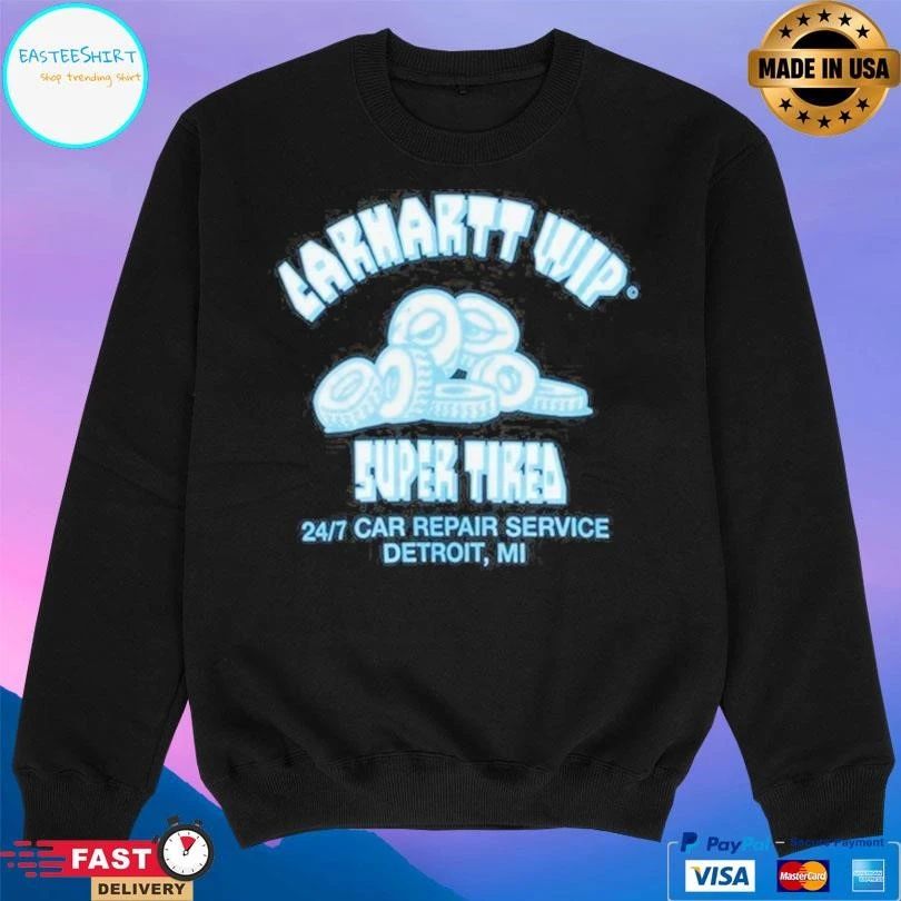 Carhartt Wip Super Tired 24 7 Car Repair Service Detroit Mi T-shirts