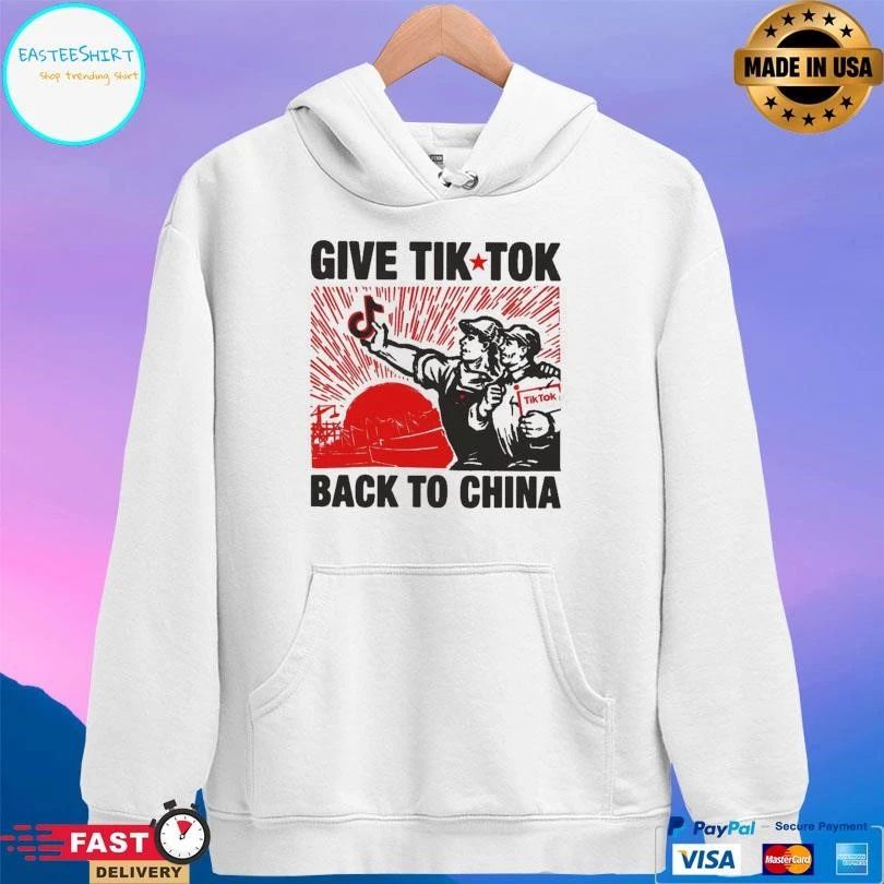 Give Tik Tok Tech Back To China T-shirts