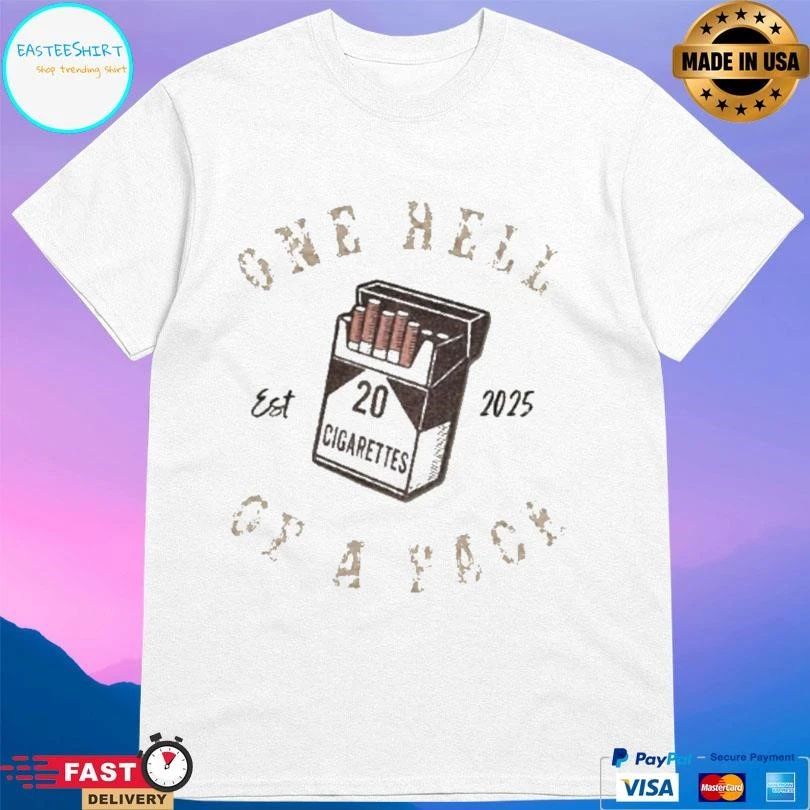 Morgan Wallen One Hell Of A Pack 20 Cigarettes Est 2025 T-shirts