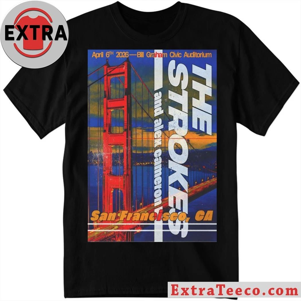 The Strokes Bill Graham Civic Auditorium In San Francisco CA Apr 6 2026 Poster Shirt