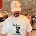Go Ahead Punk Make Me Gay shirt