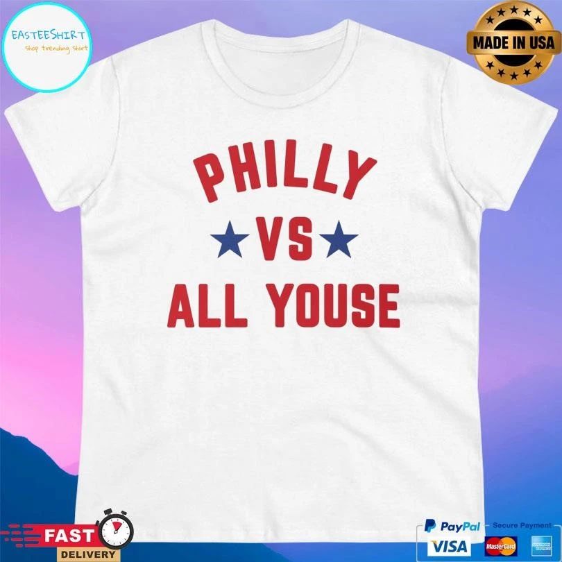 Philadelphia Phillies Philly Vs All Youse 2025 T-shirts