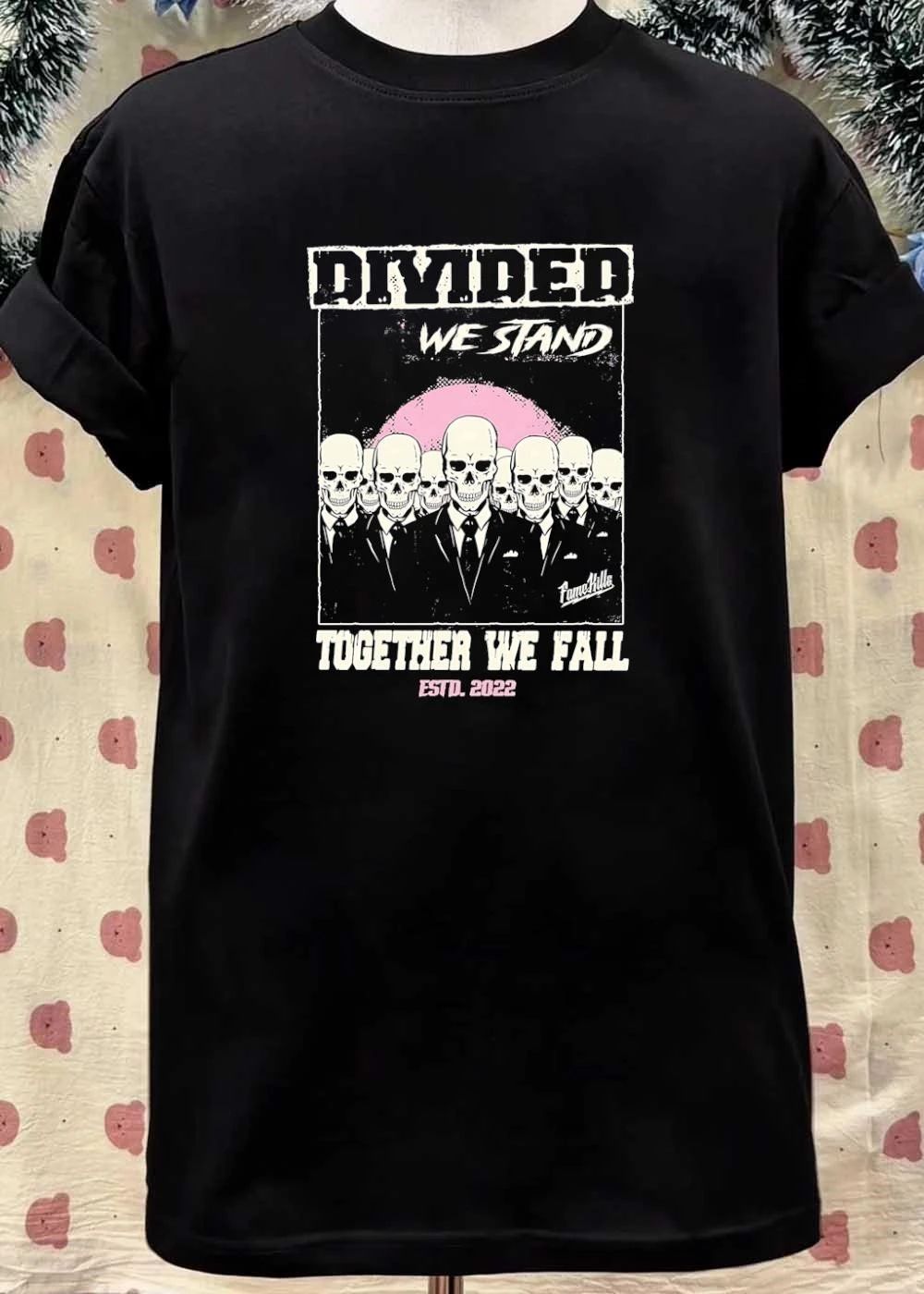 Fame Kills Skeletons in Suits Divided We Stand Together We Fall shirt