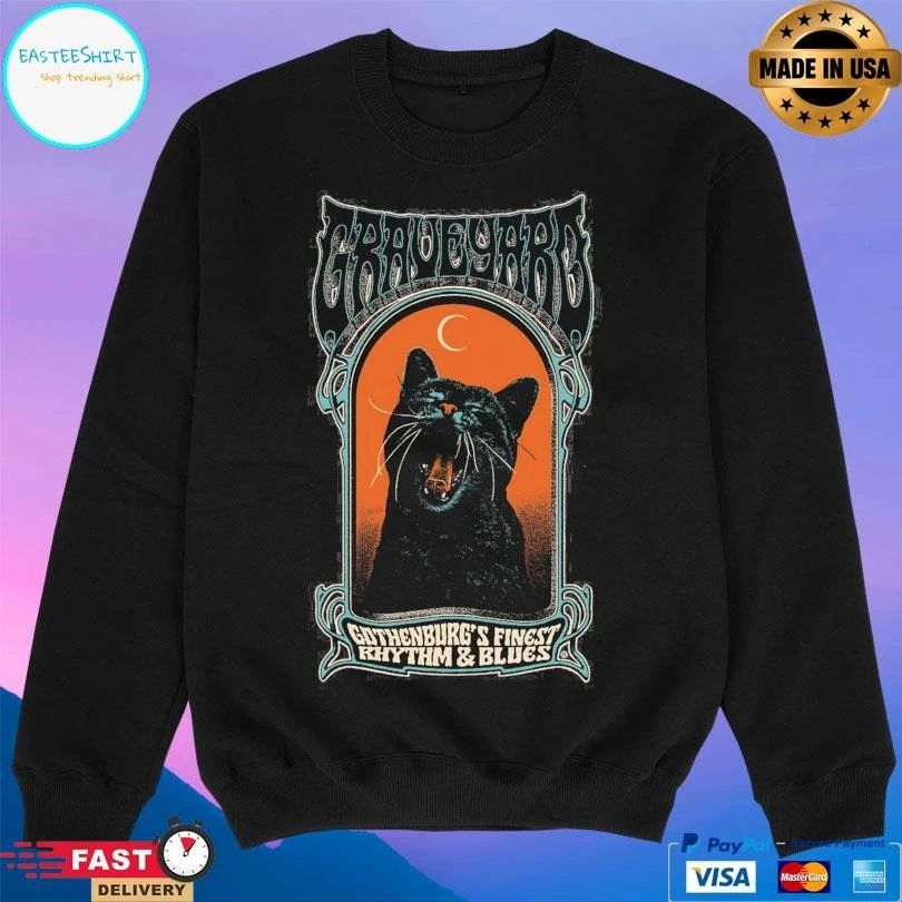 Graveyard Gothenburg’s Finest Rhythm And Blues Cat T-shirts