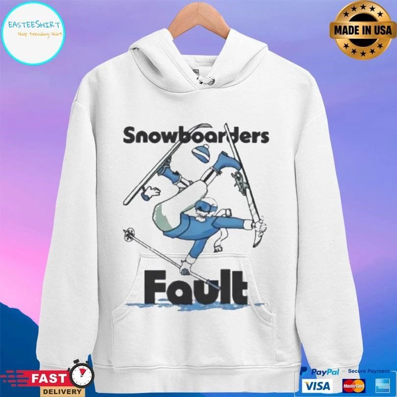 Snowboarders Fault Ski Kookslams T-shirts