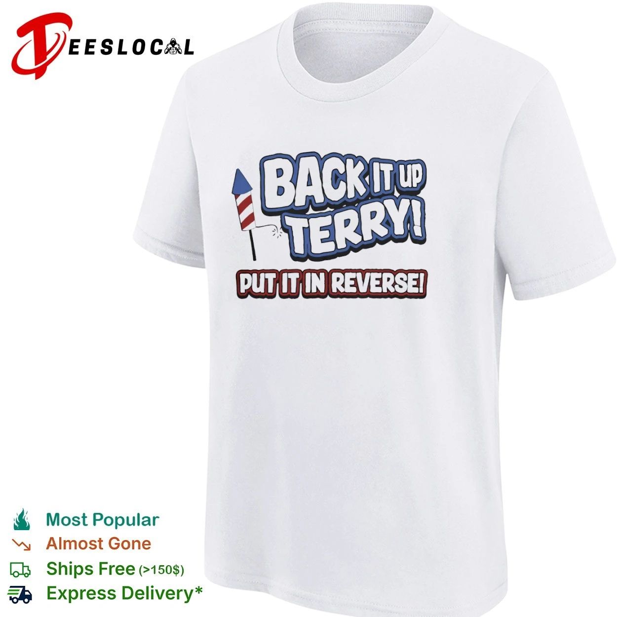 Back It Up Terry Put It in Reverse fireworks T-shirt