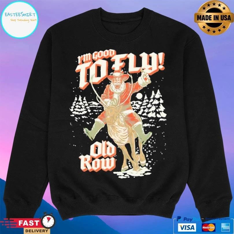 Santa Claus I’m Good To Fly Christmas 2025 T-shirts