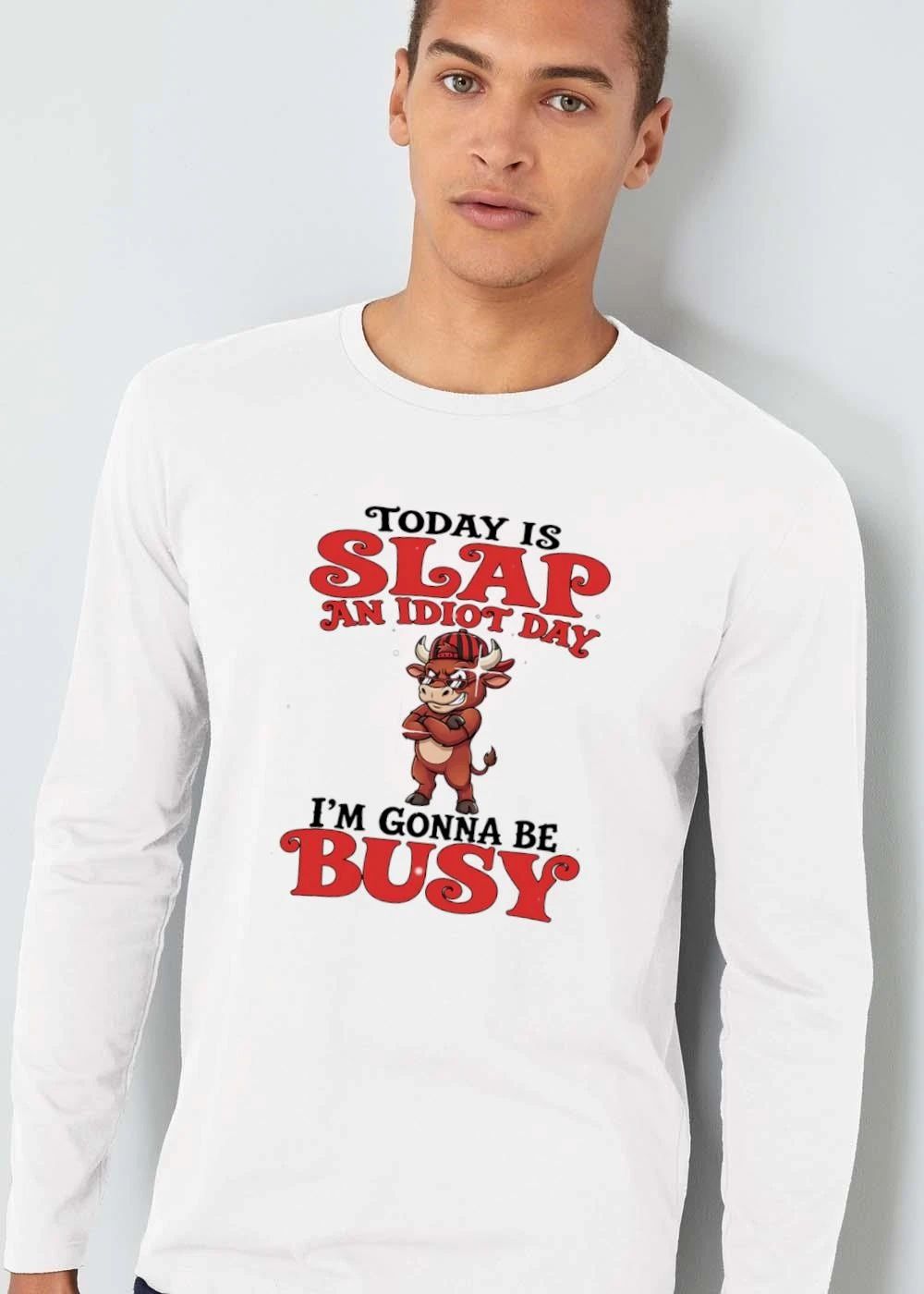 Today Is Slap An Idiot Day Im Gonna Be Busy Cartoon Bull Sunglasses Cap shirt