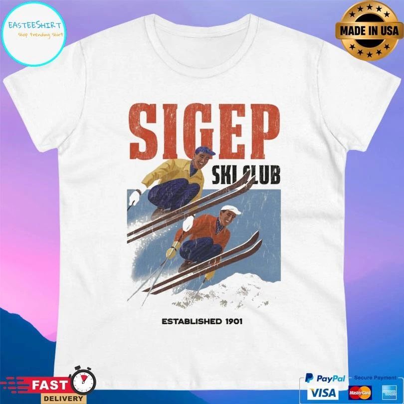Sigep Sigep Ski Club Established 1901 T-shirts