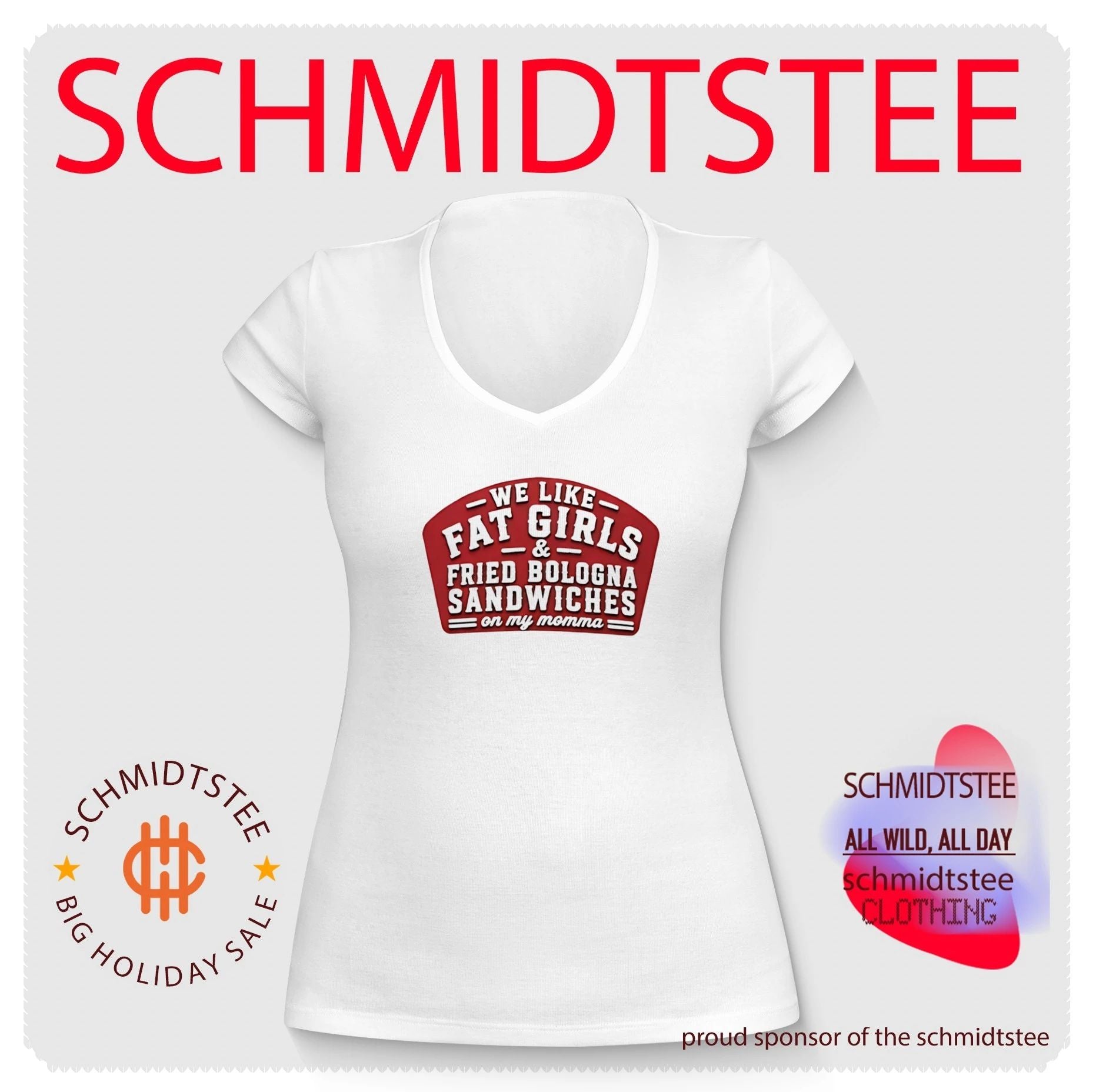 We Like Fat Girls And Fried Bologna Sandwiches On My Momma shirt