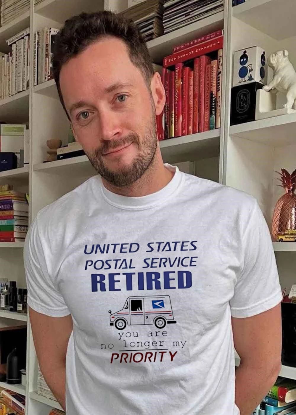 United States Postal Service Retired You Are No Longer My Priority T-Shirt