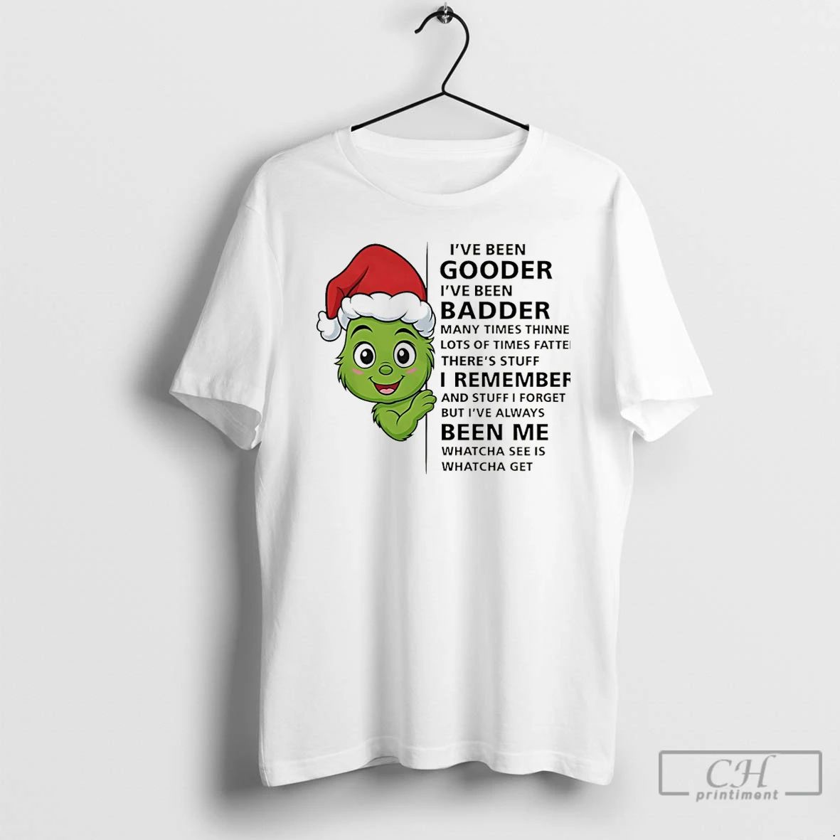 Premium Grinch Baby Ive Been Gooder Ive Been Badder Many Times Thinner Christmas T Shirts