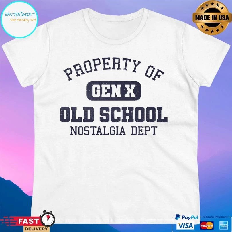 Property Of Genx Old School Nostalgia Department T-shirts