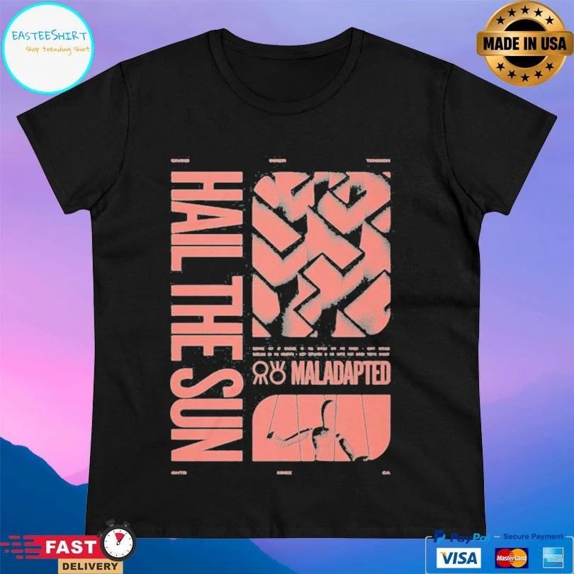 Divine Inner Tension Hail The Sun Maladapted T-shirts