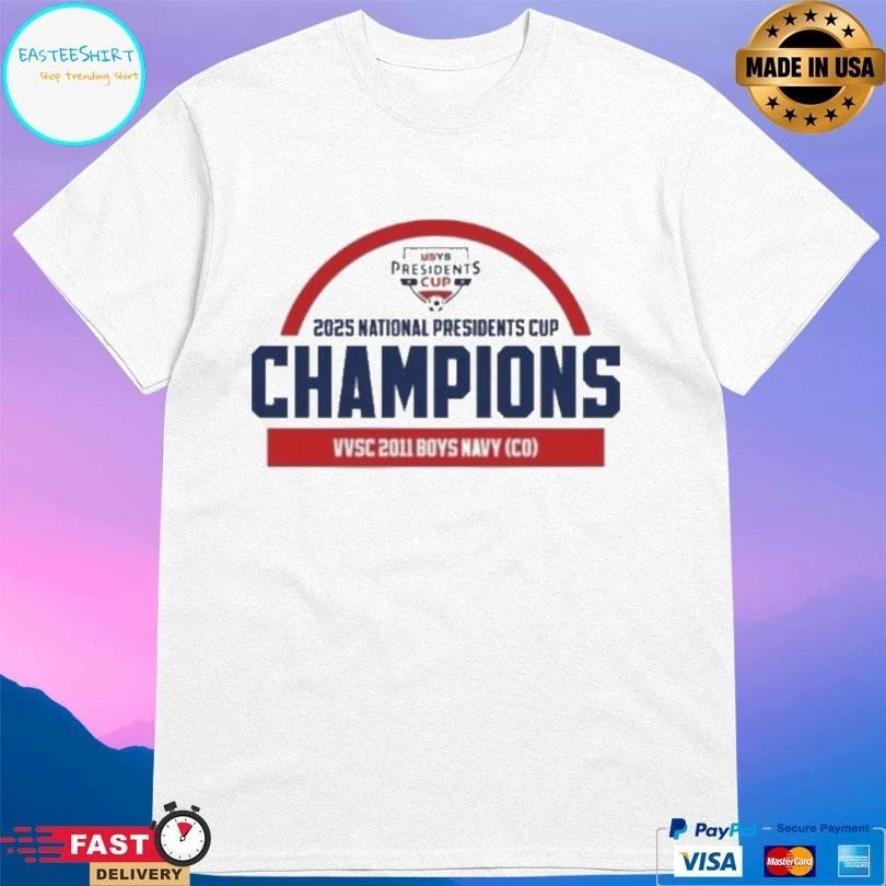 Vvsc 2011 Boys Navy 2025 Usys National Presidents Cup Champions T-shirts