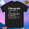 Chingazos Definition Like A Regular Punch Pero Mas Pinche Fuerte Y Con Ganas Guey T-shirts