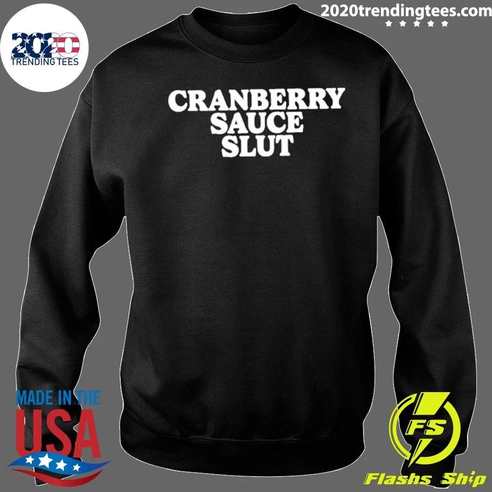Cranberry Sauce Slut Shirt