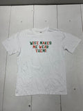 Custom Graphic Wife Makes Me Wear Them Short Sleeve Shirt White Adult Size Large