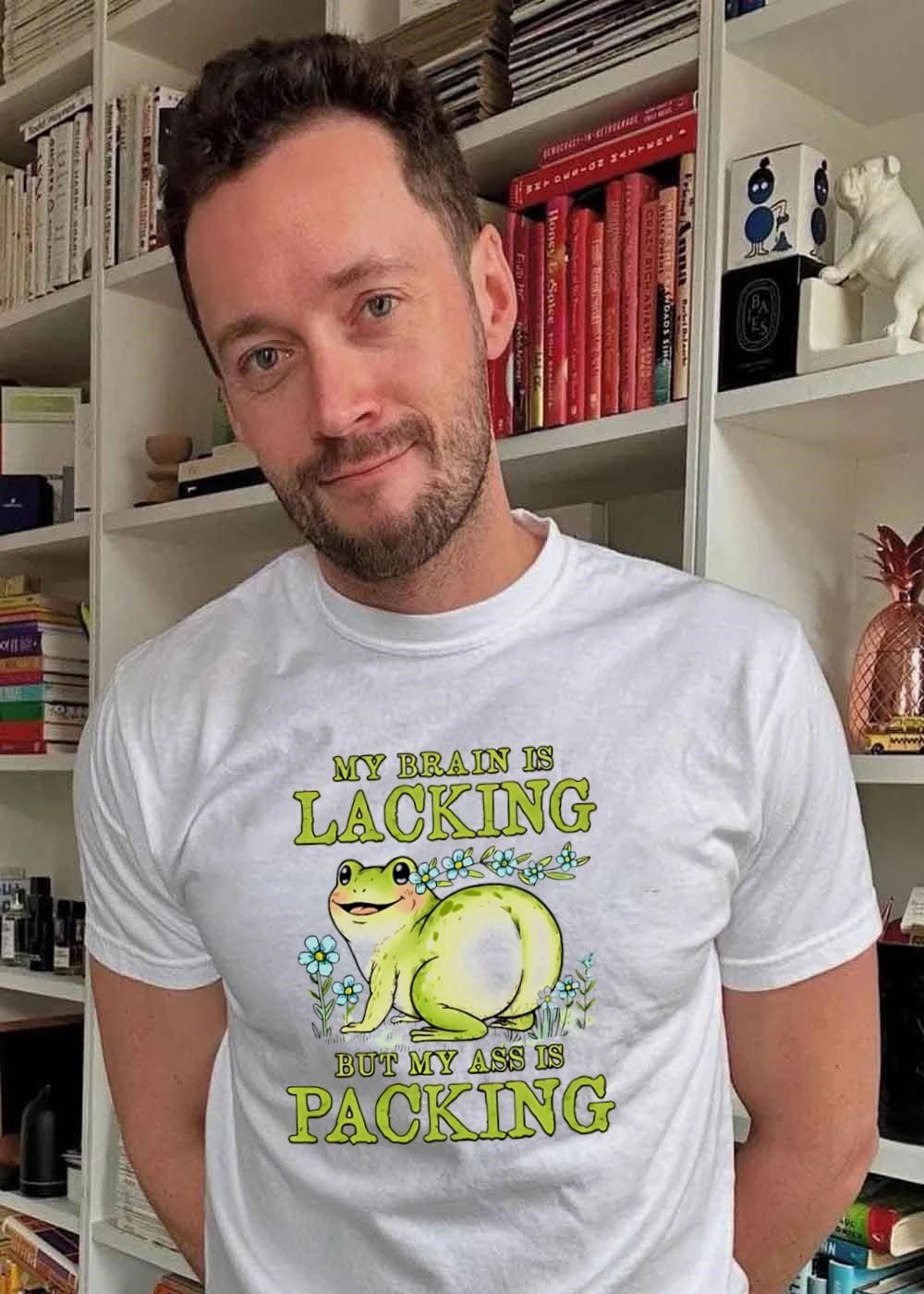 Cute Frog Apparel My Brain Is Lacking but My Ass Is Packing shirt