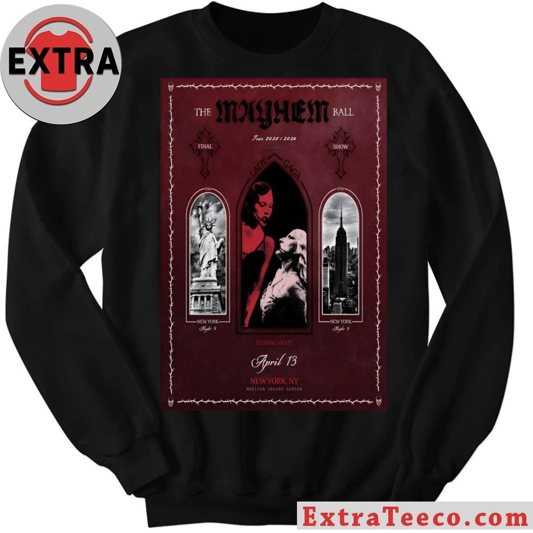 Lady Gaga The Mayhem Ball Tour MSG New York On April 13 2026 Poster Shirt