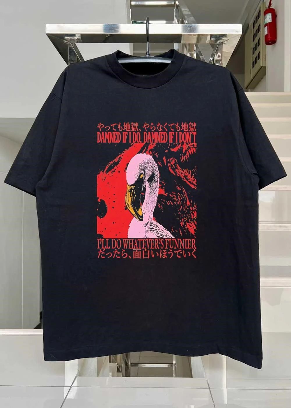 Pink Flamingo Damned if I do, damned if I don’t, i’ll do whatever’s funnier Shirt