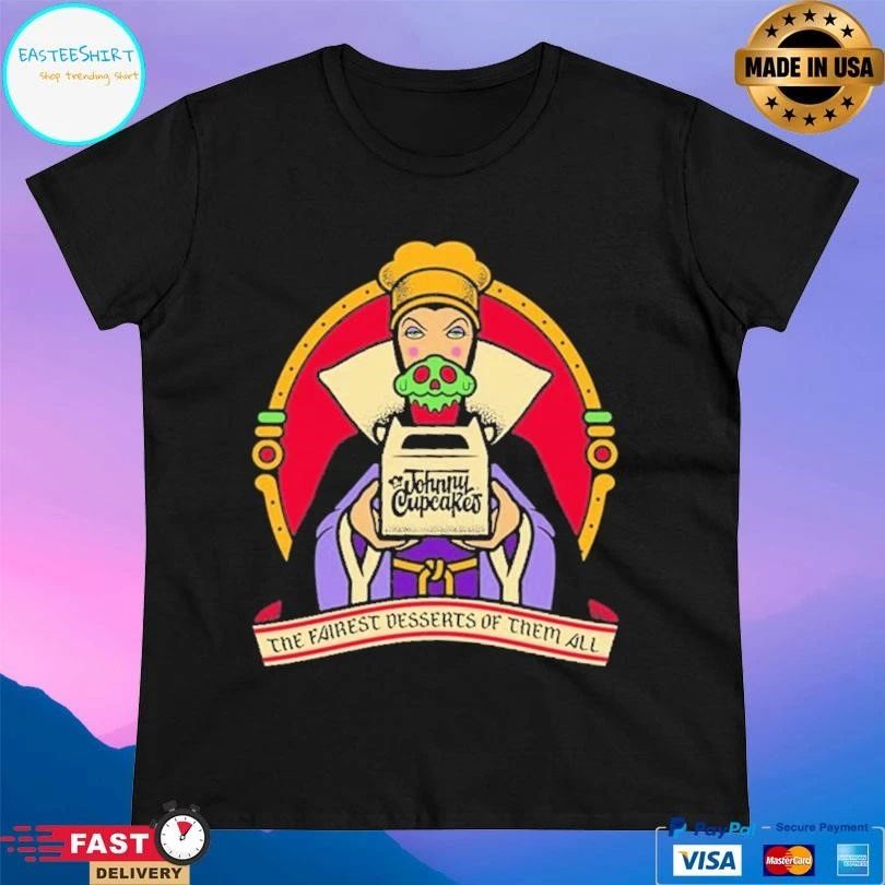 Johnny Cupcakes The Fairest Desserts Of Them All T-shirts