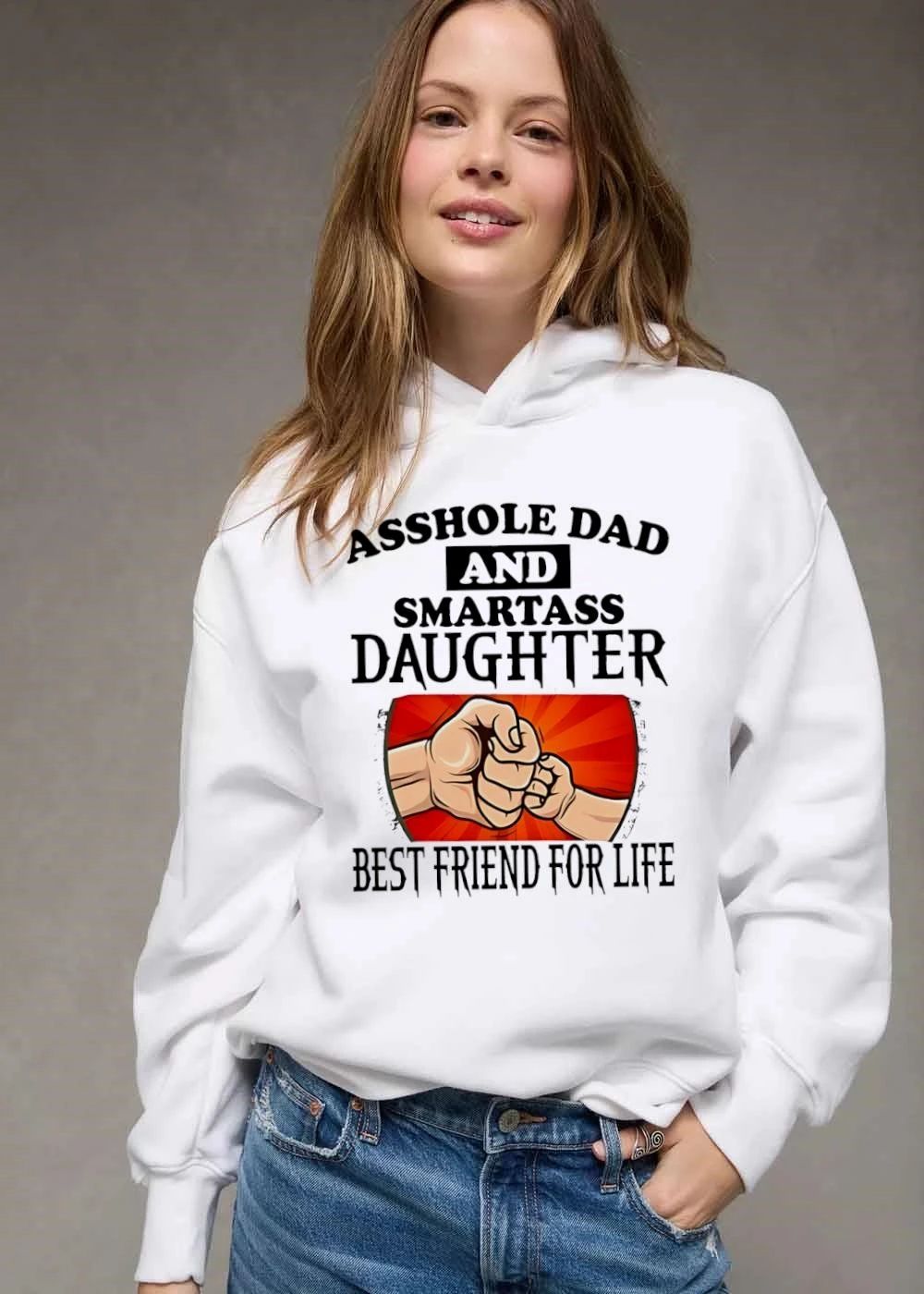 Asshole Dad And Smartass Daughter Best Friend For Life Father Child Hands shirt