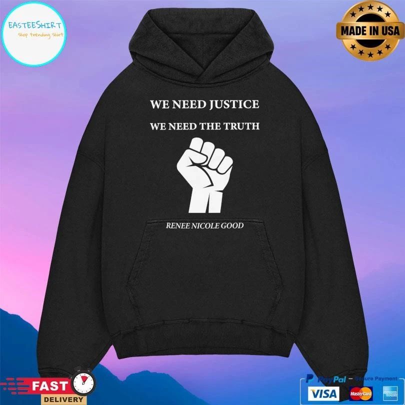 We Need Justice We Need The Truth Renee Nicole Good T-shirts