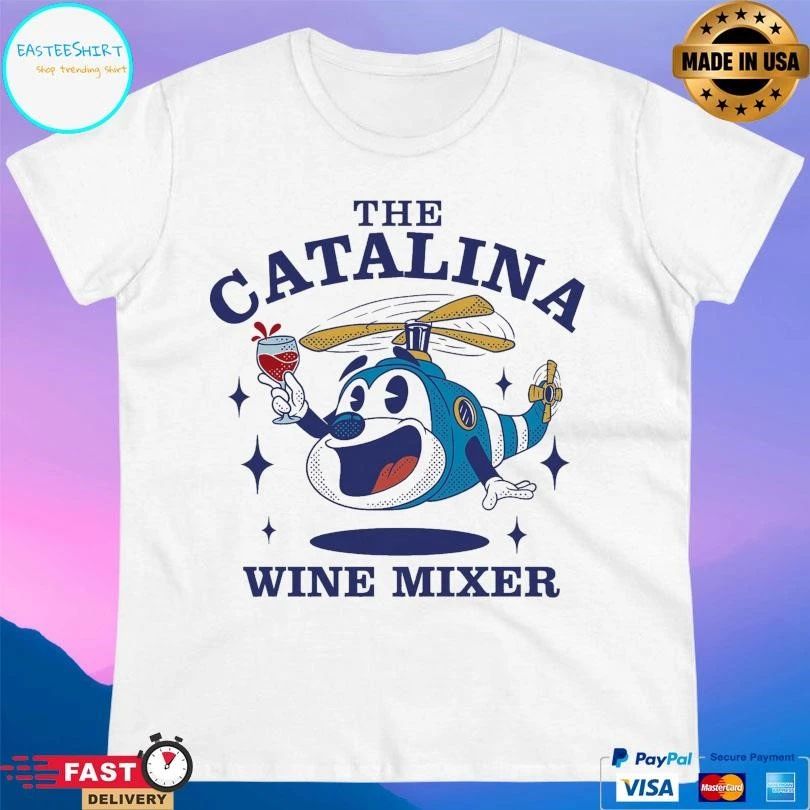 The Catalina Wine Mixer T-shirts