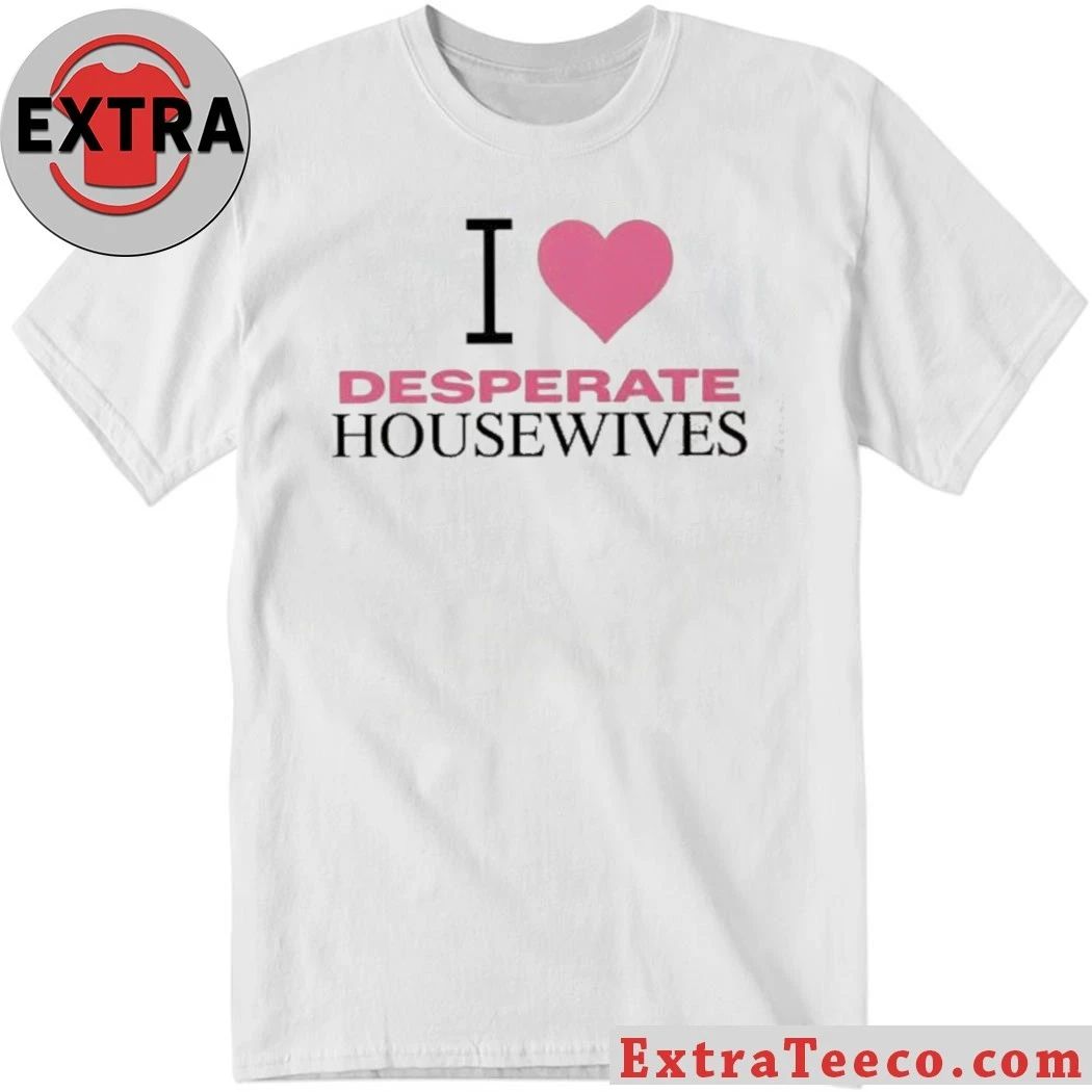 Nicollette Sheridan I love Desperate Housewives Shirt
