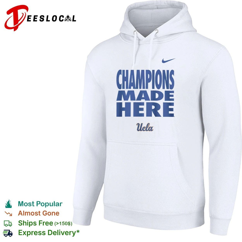 Champions Made Here UCLA Bruins College Sports T-shirt