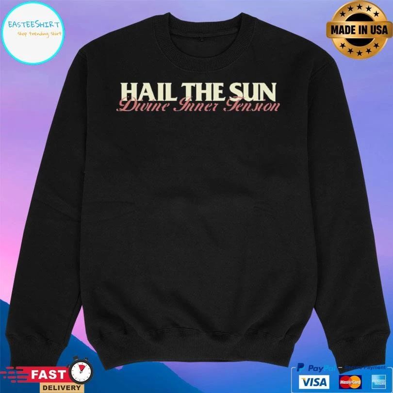 Hail The Sun Divine Inner Tension T-shirts