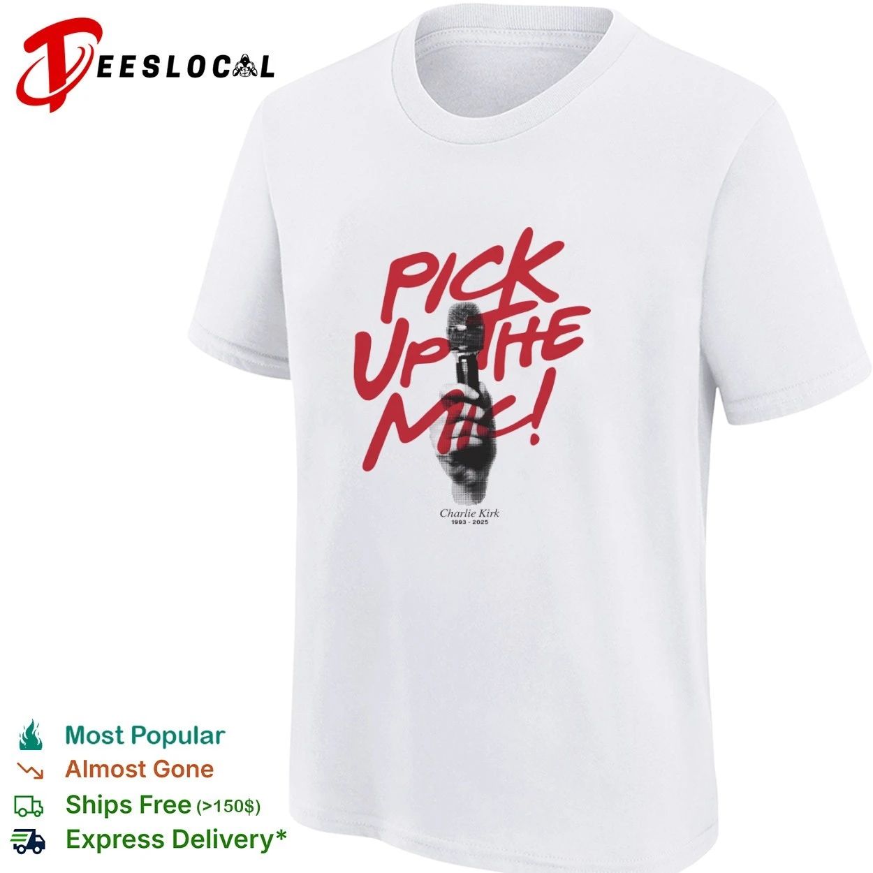 Pick Up the Mic Charlie Kirk 1993-2025 T-shirt