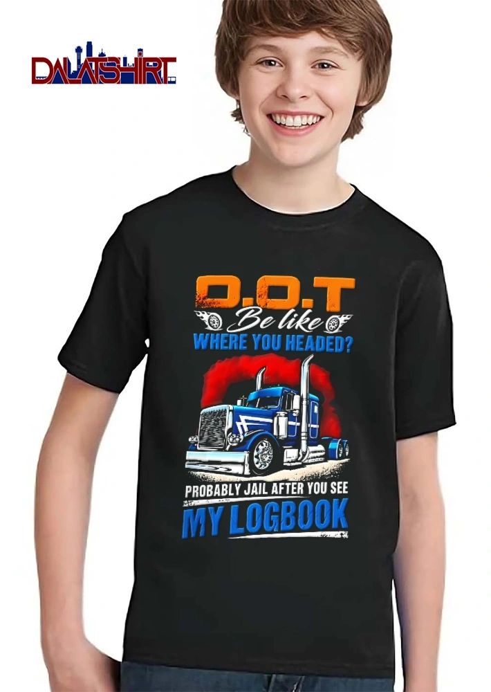 Dot Be Like Where You Headed Probably Jail After See My Logbook Blue Semi Truck Red Smoke shirt