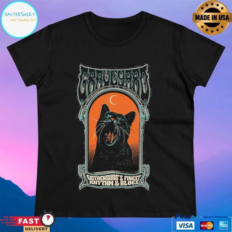Graveyard Gothenburg’s Finest Rhythm And Blues Cat T-shirts