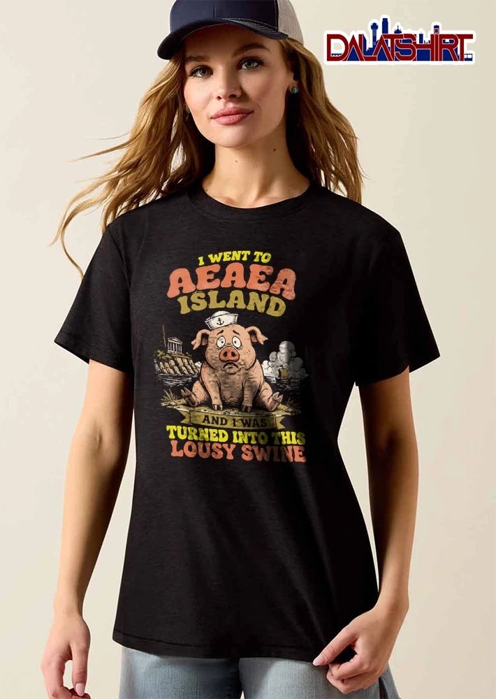 I Went To Aeaea Island And Was Turned Into This Lousy Swine Cartoon Sad Pig Sailor Hat Temple Ship shirt