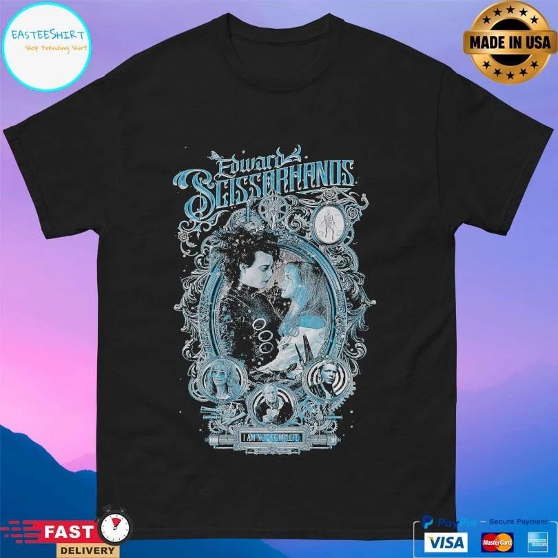 Edward Scissorhands I Am Not Complete T-shirts