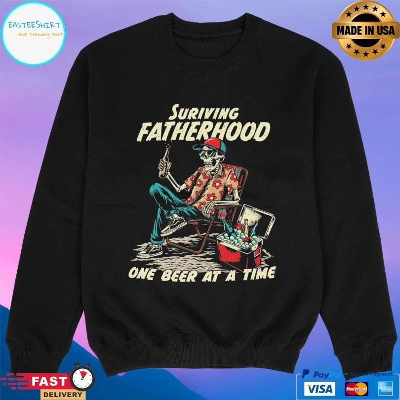 Surviving Fatherhood One Beer At A Time T-shirts