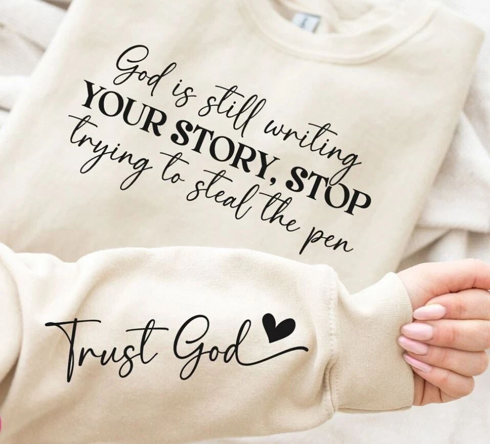 God is still writing YOUR STORY Long Sleeve Tshirt *Free Shipping**