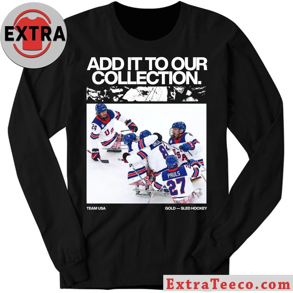 Original Add It To Our Collection Team USA Gold Sled Hockey Logo Shirt