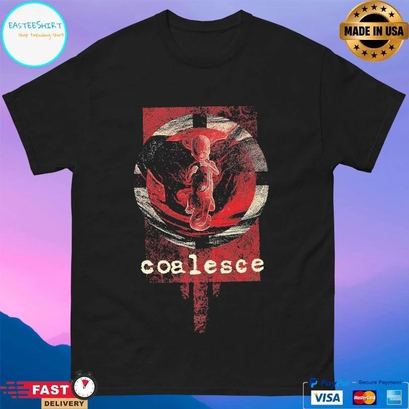 Coalesce 0 12 Revolution In Just Listening T-shirts