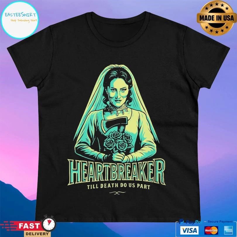 Heartbreaker Till Death Do Us Part T-shirts