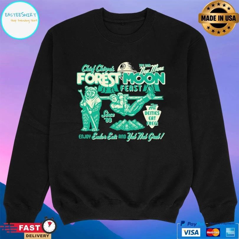 Chief Chirpa’s Try Our New Meny Forest Moon Feast Since 83 All Deities Eat Free Enjoy Endor Eats And Yub Nub Grab T-shirts