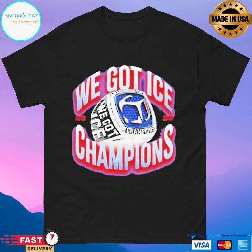 We Got Ice Champions Warehouse Cup Rings 2025 T-shirts