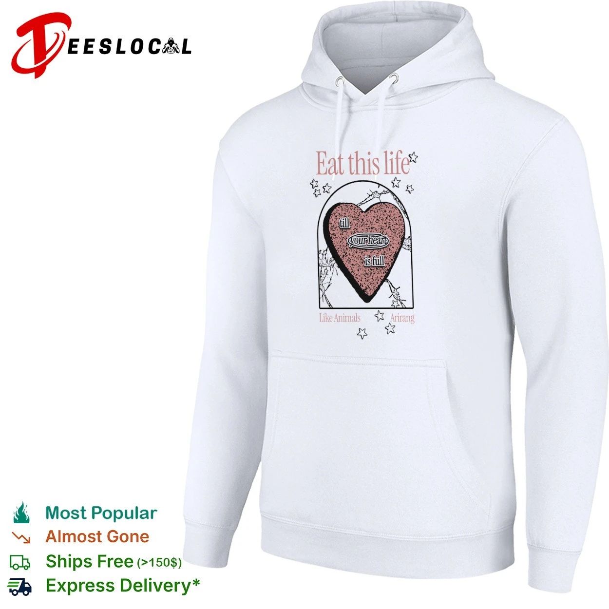 Eat This Life till Your Heart Is Full Like Animals Arirang T-shirt
