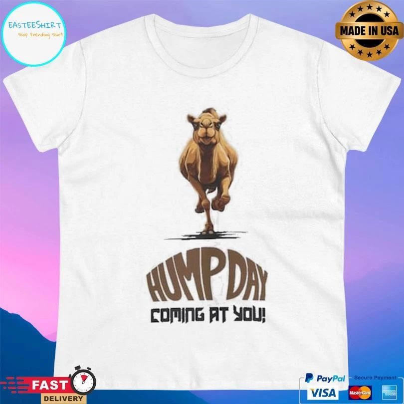 Camel Hump Day Coming At You T-shirts