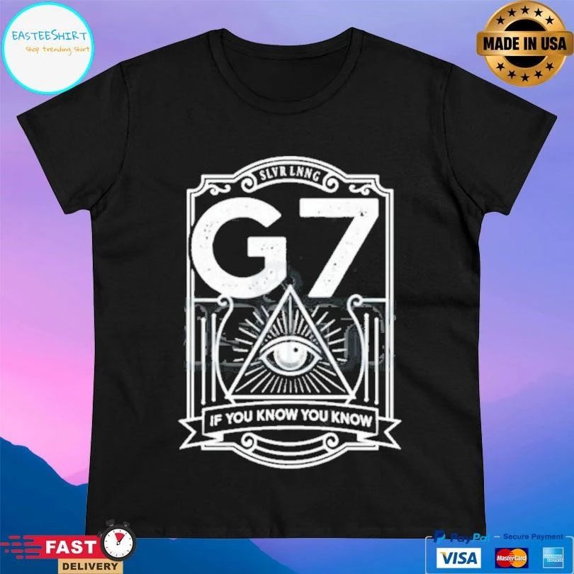 SLVR LNNG G7 If Your Know You Know T-shirts