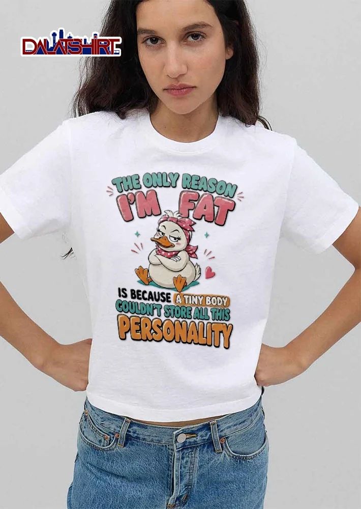 The Only Reason Im Fat Is Because A Tiny Body Couldnt Store All This Personality Cartoon Duck Pink Headband shirt